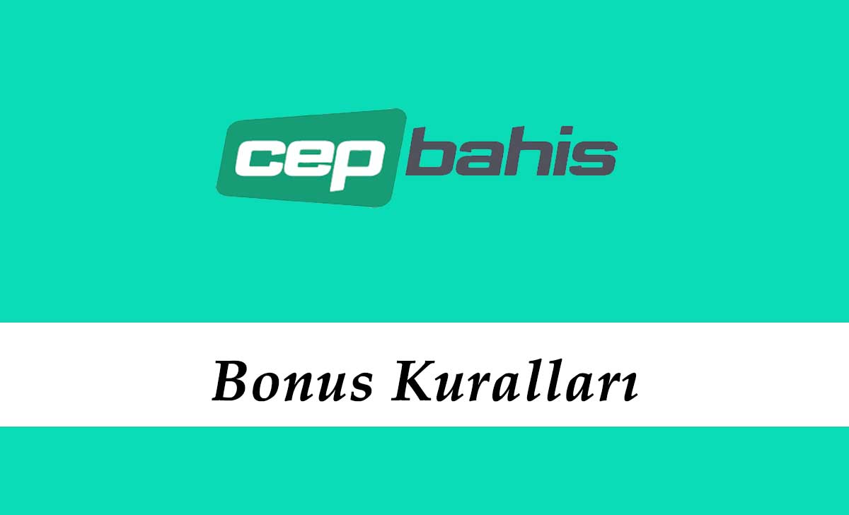 Cepbahis Bonus Kuralları