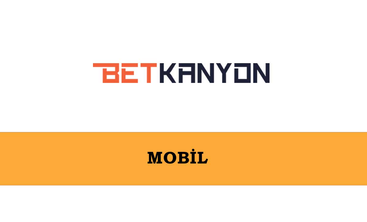 Betkanyon Mobil