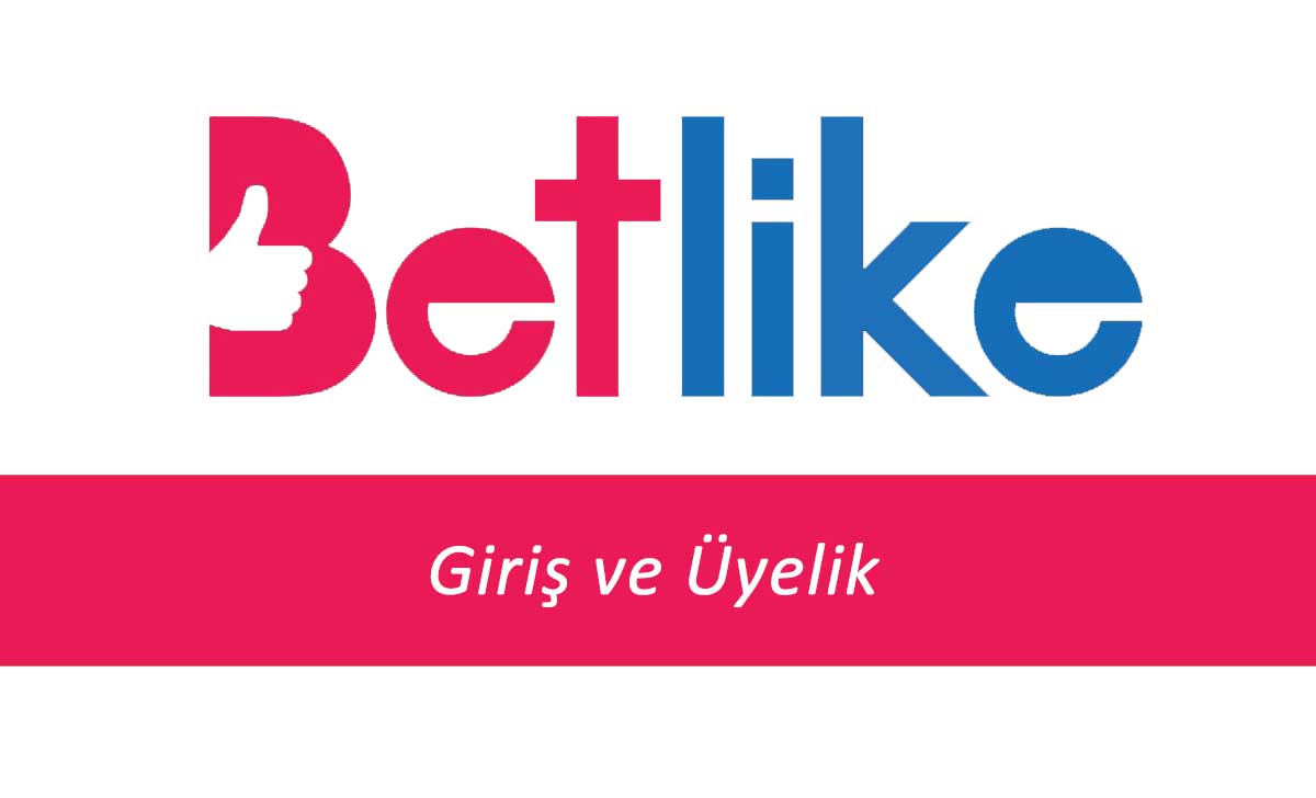 Betlike Sorunsuz Giriş ve Üyelik